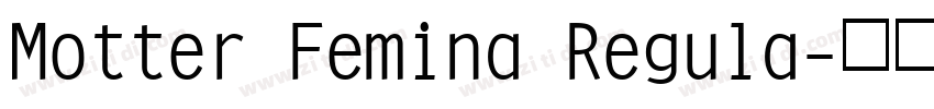 Motter Femina Regula字体转换